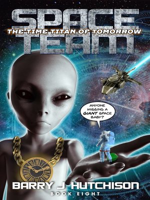 cover image of The Time Titan of Tomorrow: Space Team, Book 8
